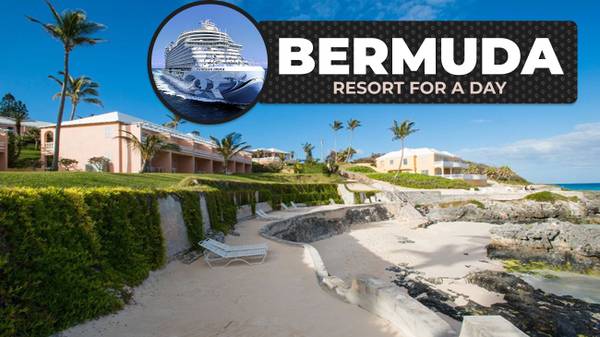 Bermuda Resort for a Day — 1 Cruise Day Pass Option (2026)