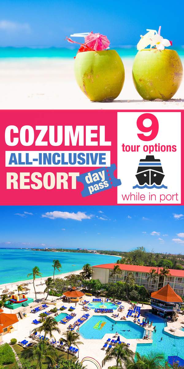 Cozumel Resort Day Pass Excursions - 9 Best All Inclusive Options Cozumel All Inclusive Resort Day Pass Options