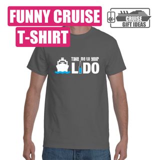Cruise Gift Idea #8 - Funny Cruise Shirt