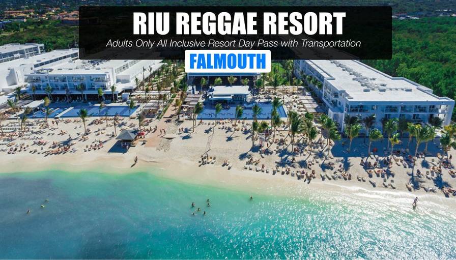 Falmouth Cruise Day Pass - RIU Reggae All Inclusive