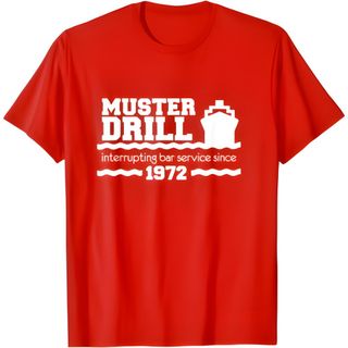Muster Drill - #13 Funny Cruise Shirt