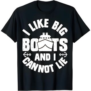 Big Boats - #18 Funny Cruise Shirt