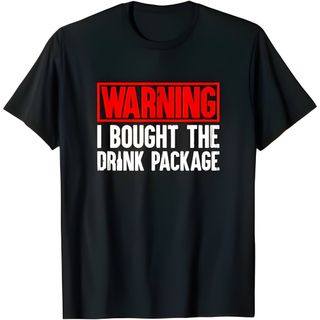 Drink Package - #2 Funny Cruise Shirt