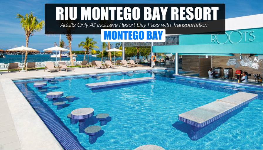 Montego Bay Resort Day Pass - RIU Montego Bay