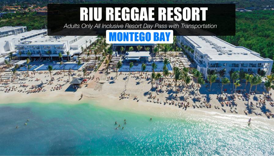 Montego Bay Resort Day Pass - RIU Reggae