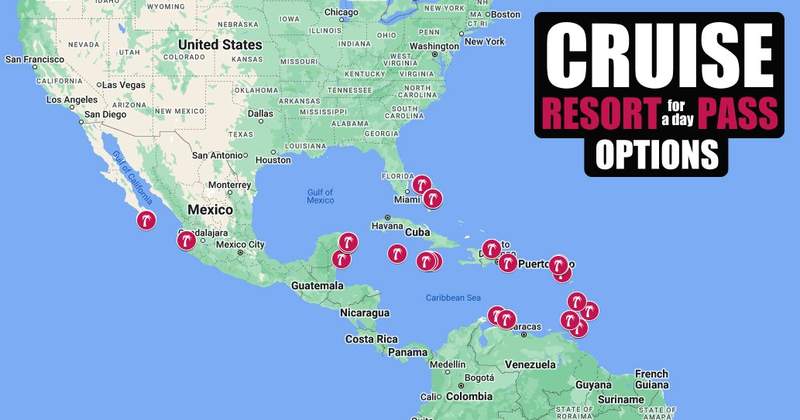 Cruise Day Pass Resorts - All Options Map