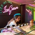 Lick Me Till… Ice Cream